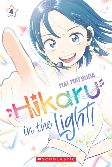 Hikaru In The Light! (A Graphic Novel: Volume 4)