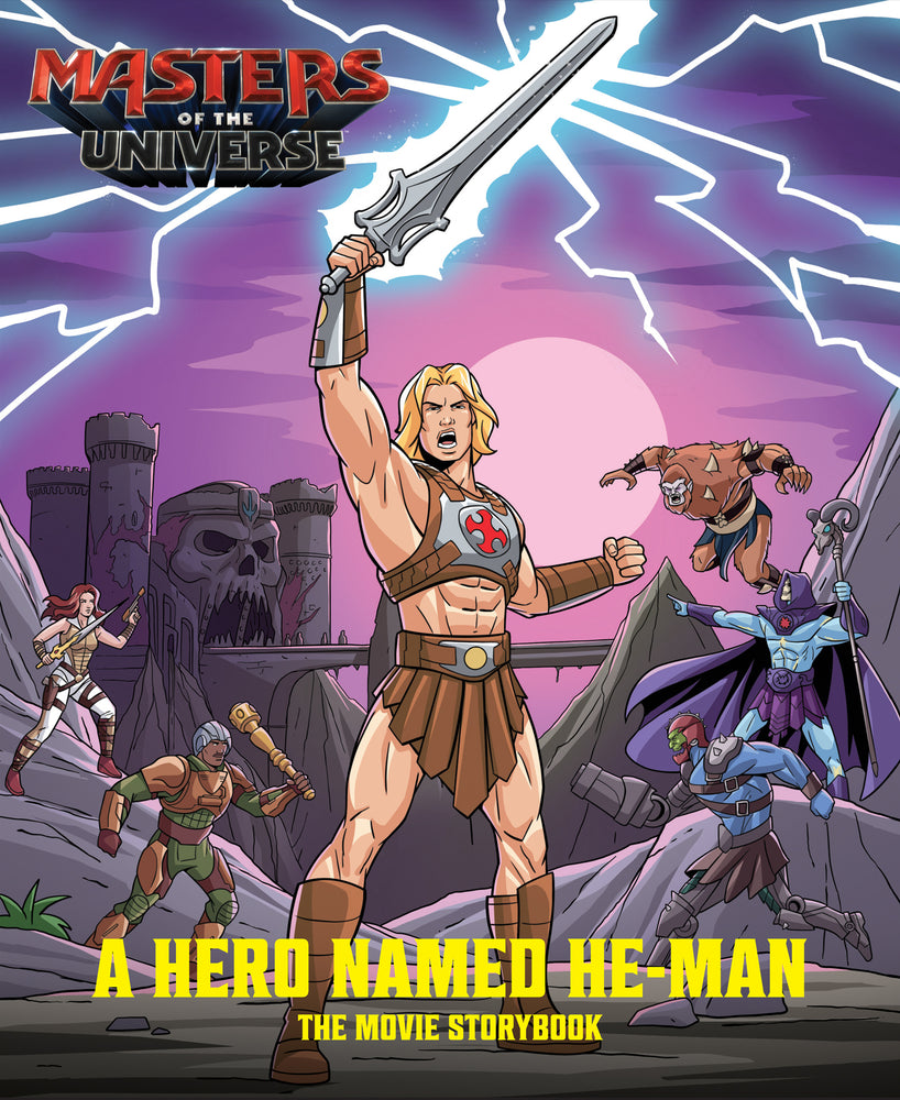 Masters Of The Universe: A Hero Named He-Man Movie Storybook (Mattel) - Childrens Books - Image - Pop Weasel