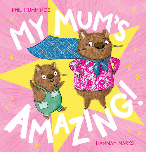 My Mum's Amazing! - Childrens Books - Image - Pop Weasel