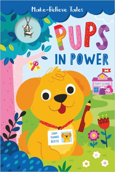 Pups In Power With Necklace - Childrens Books - Image - Pop Weasel