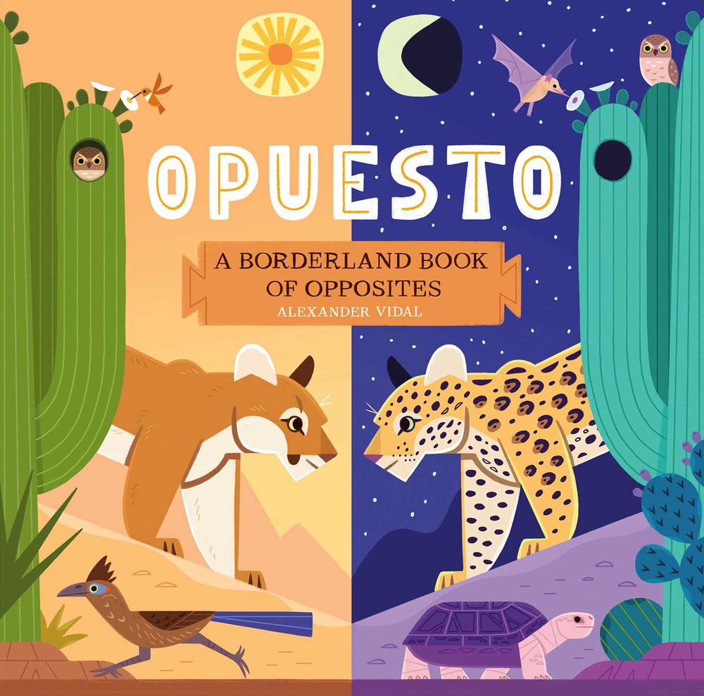 Opuesto: A Borderland Book Of Opposites - Childrens Books - Image - Pop Weasel