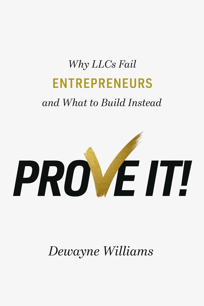 Prove It!: Why Llcs Fail Entrepreneurs And What To Build Instead - Books - Image - Pop Weasel