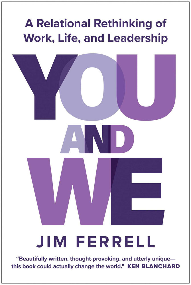 You and We A Relational Rethinking of Work, Life, and Leadership image - Books - Image - Pop Weasel