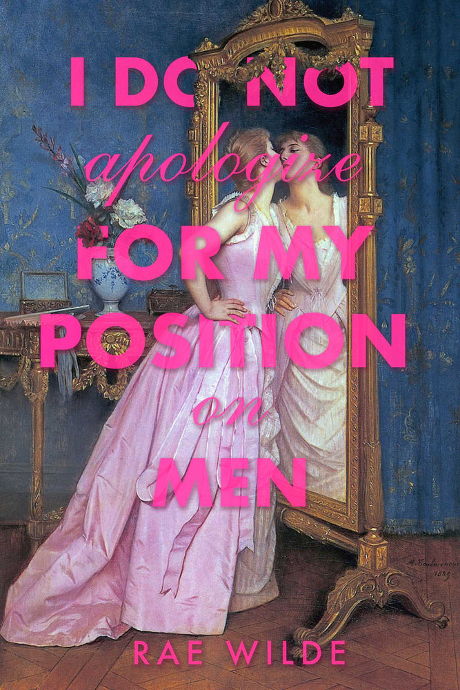 I Do Not Apologize For My Position On Men - Books - Image - Pop Weasel