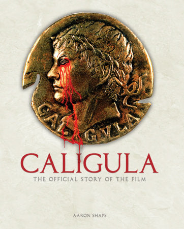 Caligula: The Official Story of the Film - Books - Image - Pop Weasel