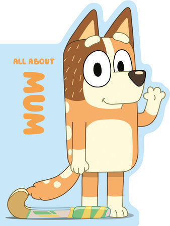 Bluey: All About Mum - Books - Image - Pop Weasel