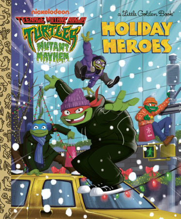 Holiday Heroes (Teenage Mutant Ninja Turtles) | Hardcover