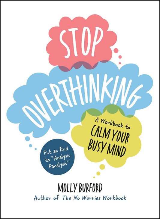 Stop Overthinking A Workbook to Calm Your Busy Mind image
