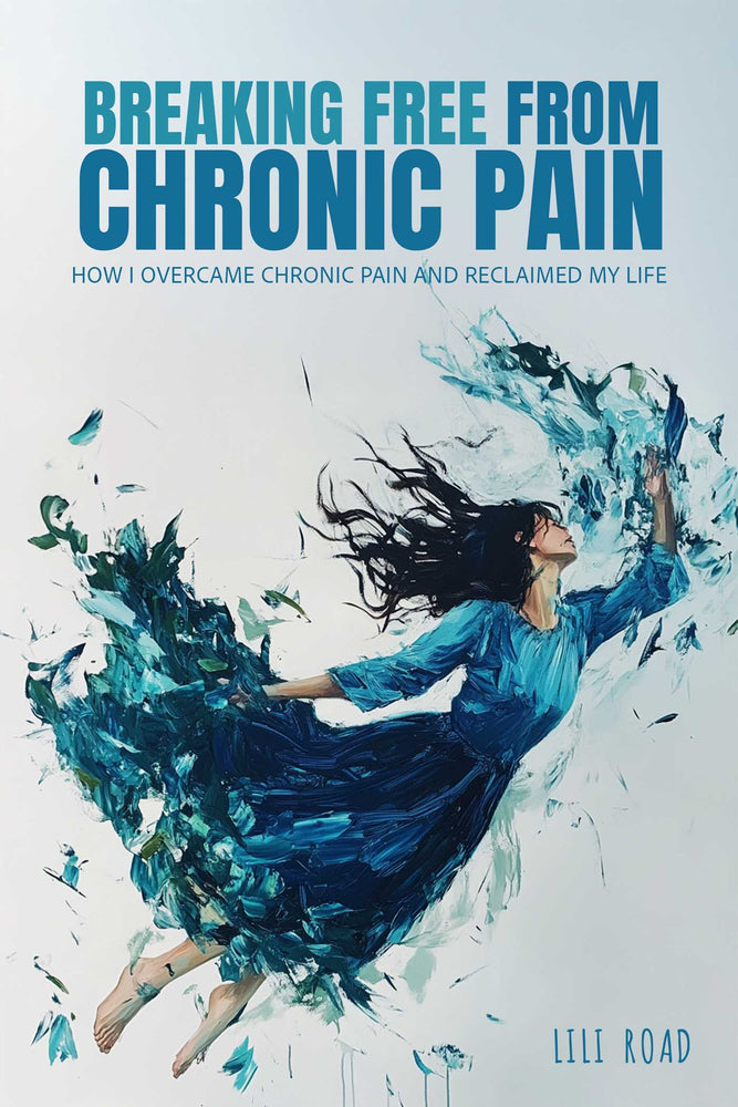 Breaking Free from Chronic Pain How I Overcame Chronic Pain and Reclaimed My Life image - Books - Image - Pop Weasel