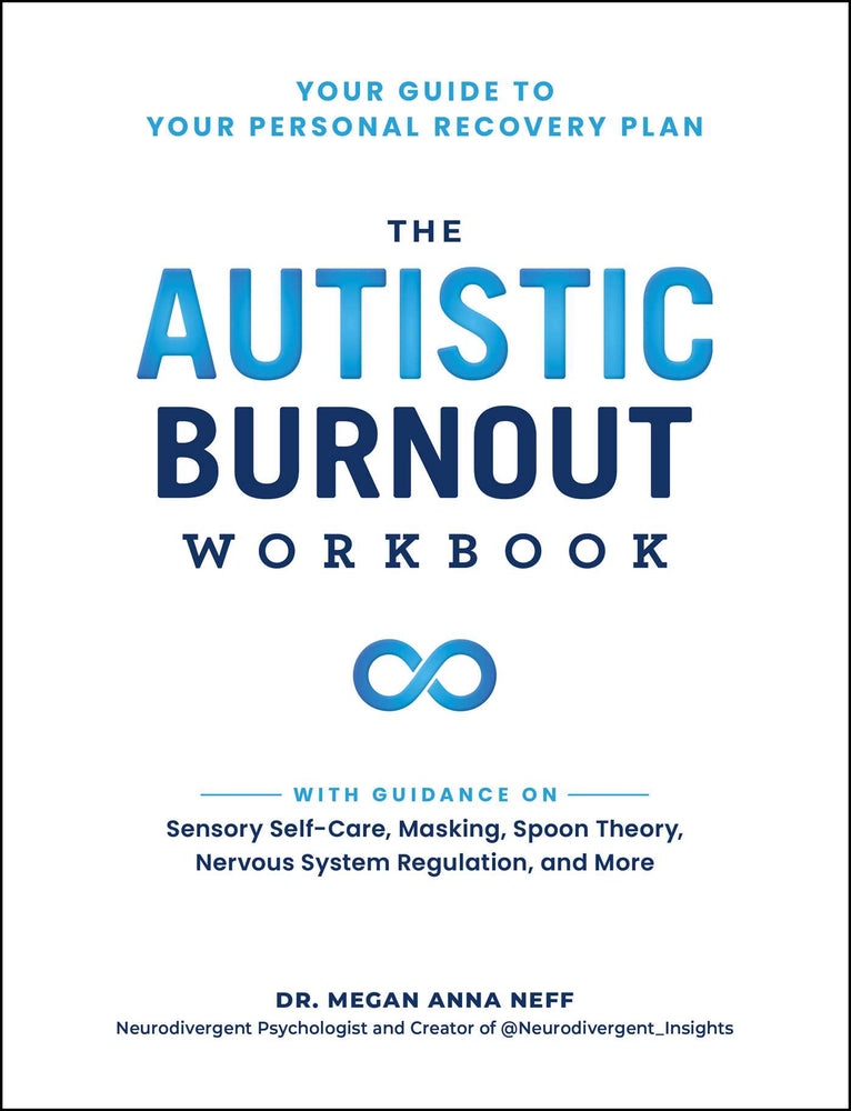 The Autistic Burnout Workbook Your Guide to Your Personal Recovery Plan image - Books - Image - Pop Weasel
