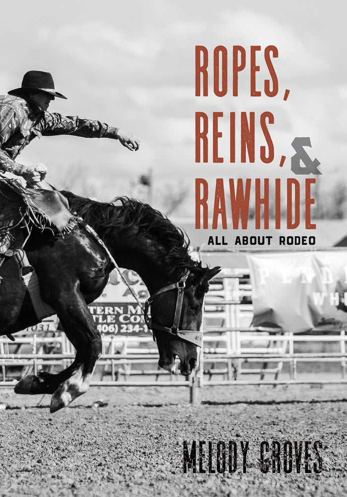 Ropes, Reins, And Rawhide: All About Rodeo - Books - Image - Pop Weasel