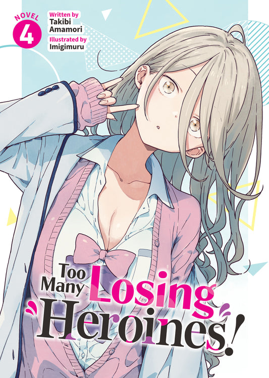 Too Many Losing Heroines! (Light Novel) Vol. 4 - Image