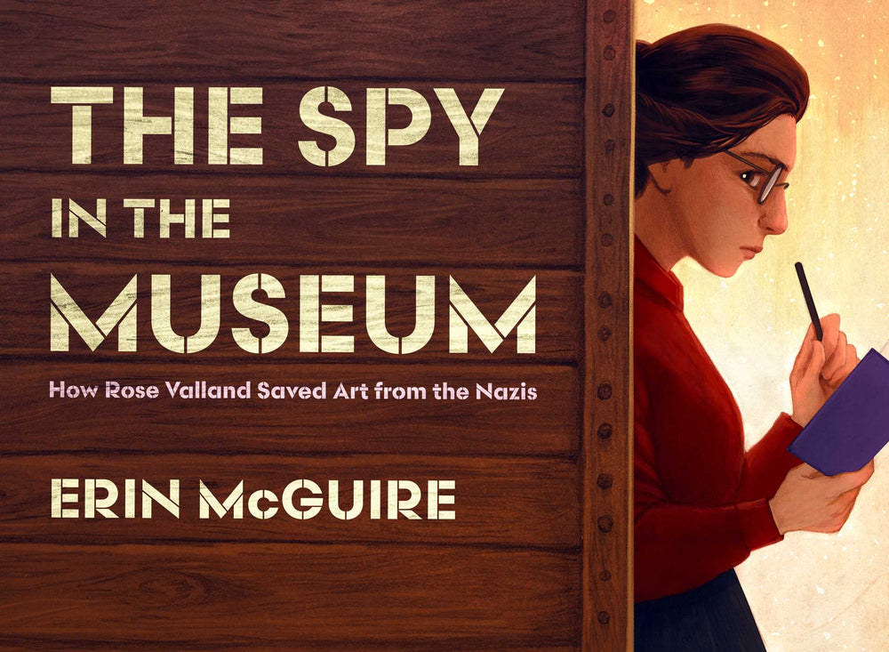 The Spy in the Museum How Rose Valland Saved Art from the Nazis image - Childrens Books - Image - Pop Weasel