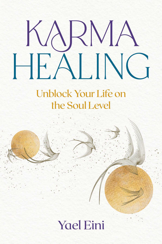 Karma Healing Unblock Your Life on the Soul Level image