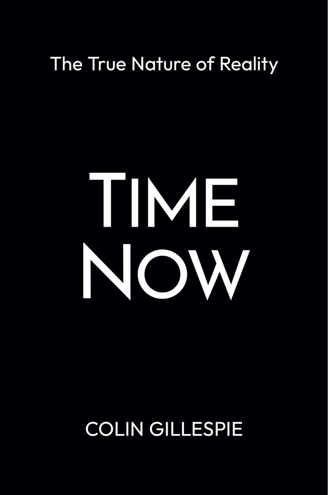 Time Now: The True Nature of Reality image - Books - Image - Pop Weasel