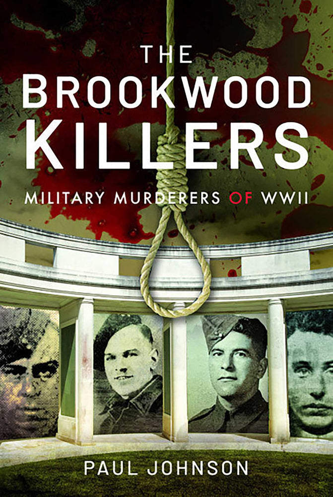 The Brookwood Killers Military Murderers of WWII image - Books - Image - Pop Weasel