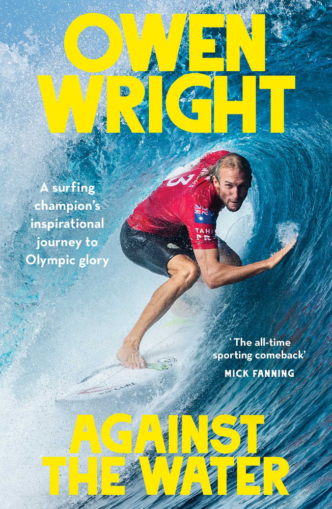 Against the Water A surfing champion's inspirational journey to Olympic glory image - Books - Image - Pop Weasel