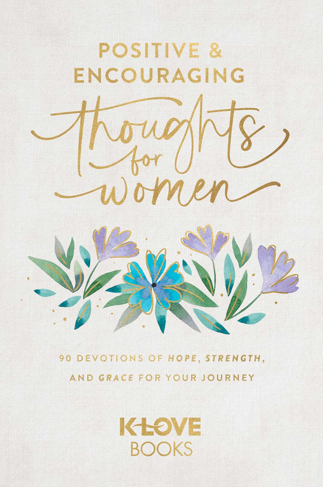 Positive and Encouraging Thoughts for Women 90 Devotions of Hope, Strength, and Grace for Your Journey image -  - Image - Pop Weasel