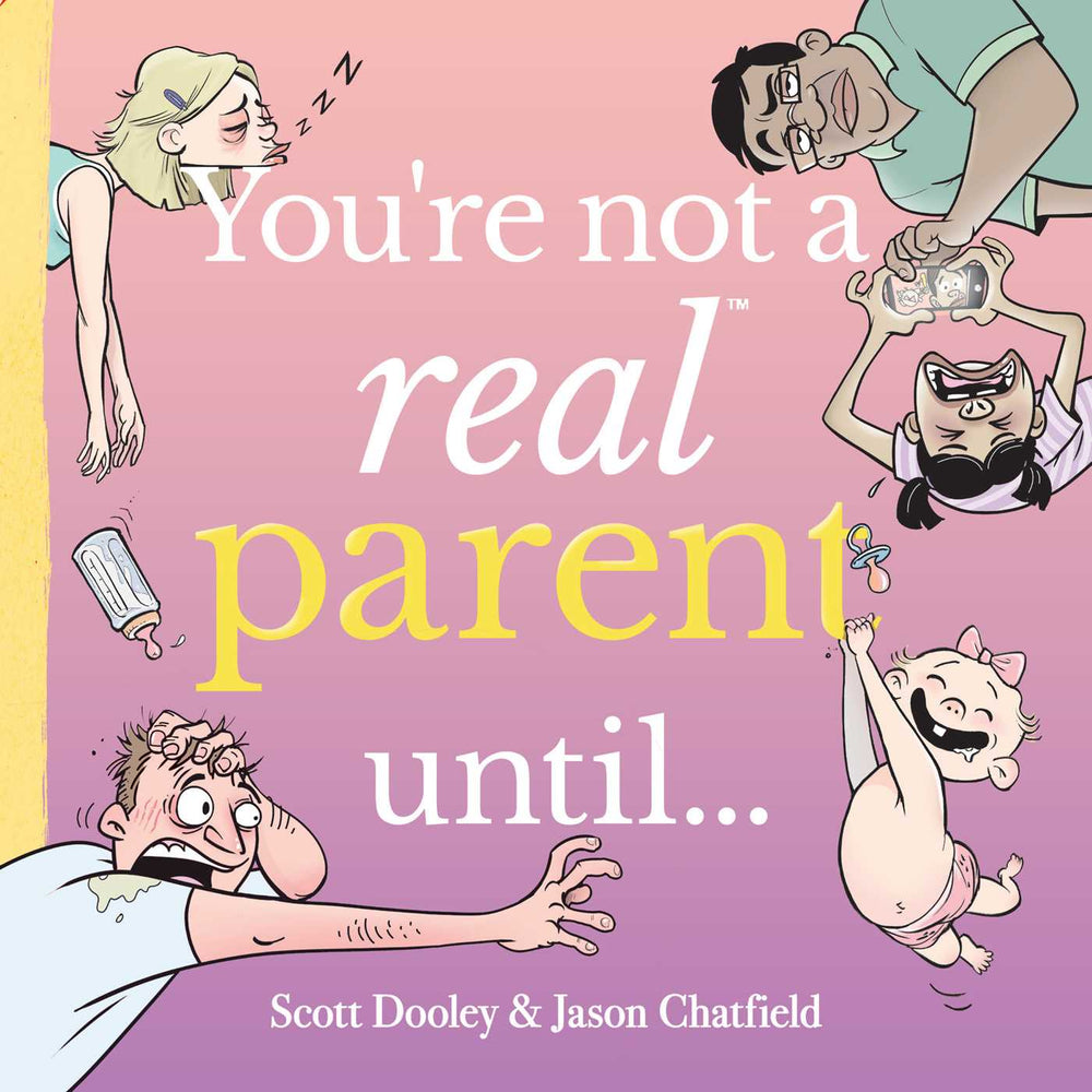 You're Not A Real Parent Until... - Books - Image - Pop Weasel