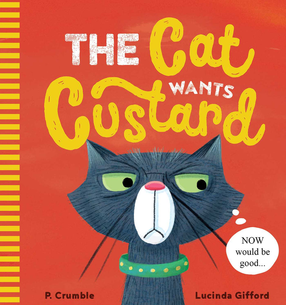 The Cat Wants Custard - Childrens Books - Image - Pop Weasel