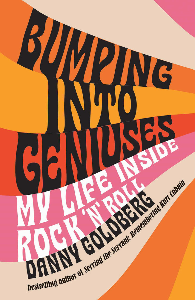 Bumping Into Geniuses: My Life Inside Rock 'N' Roll - Books - Image - Pop Weasel