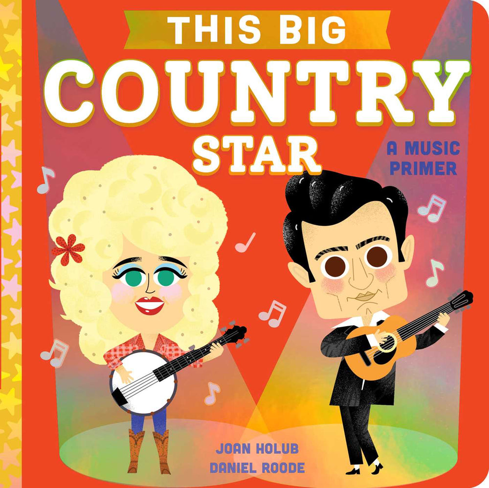 This BIG Country Star: A Music Primer - Childrens Books - Image - Pop Weasel