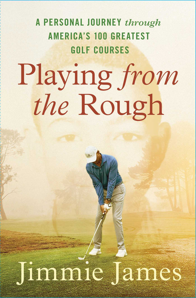 Playing from the Rough A Personal Journey through America's 100 Greatest Golf Courses image - Books - Image - Pop Weasel