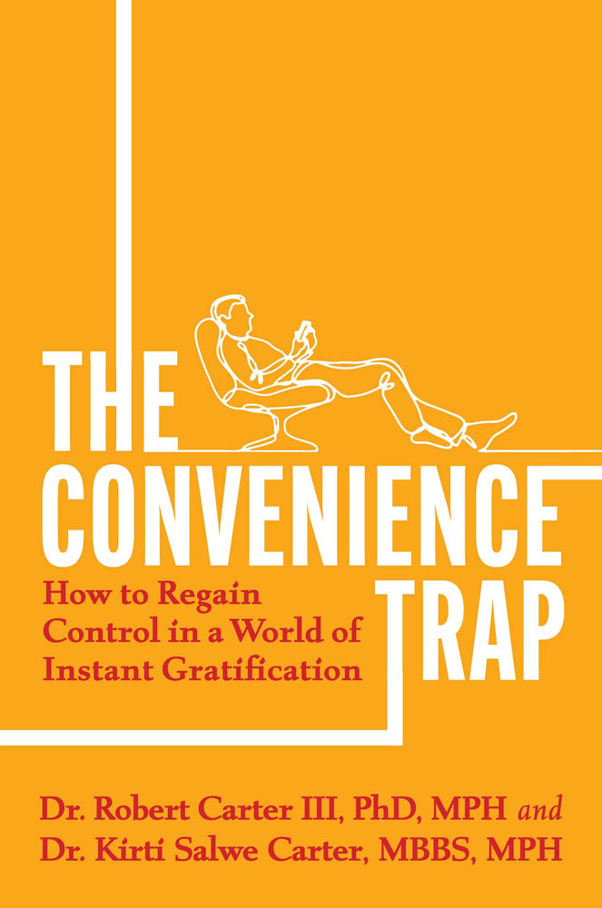 The Convenience Trap: How To Regain Control In A World Of Instant Gratification - Books - Image - Pop Weasel
