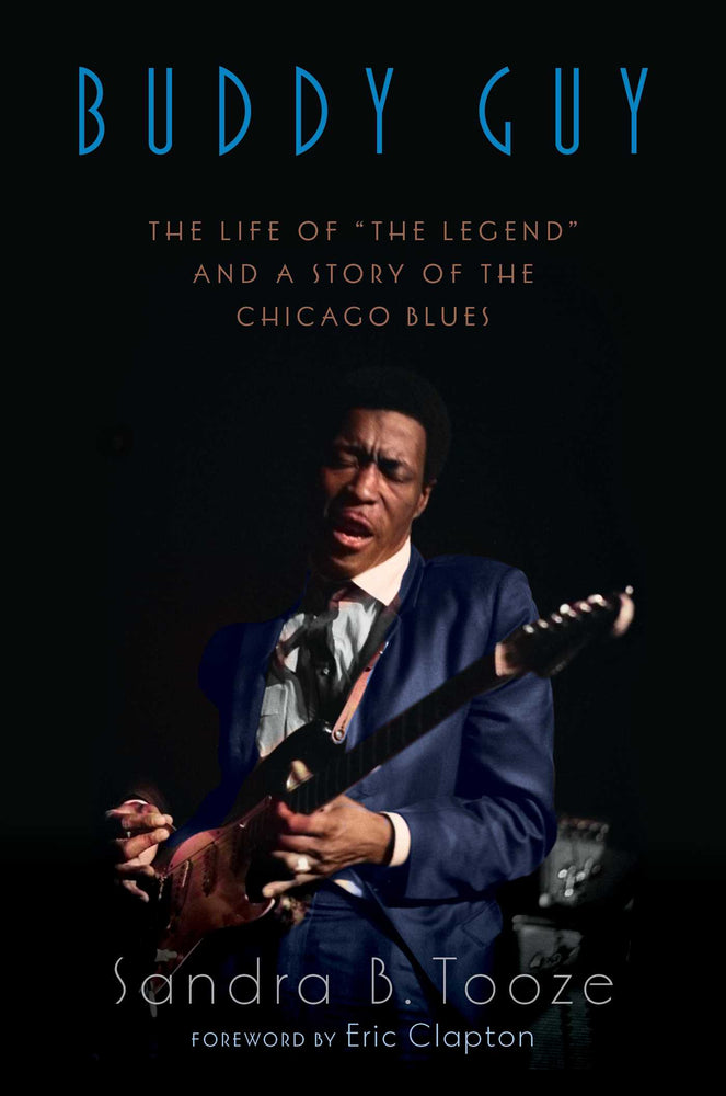 Buddy Guy: The Life Of "The Legend" And A Story Of The Chicago Blues - Books - Image - Pop Weasel