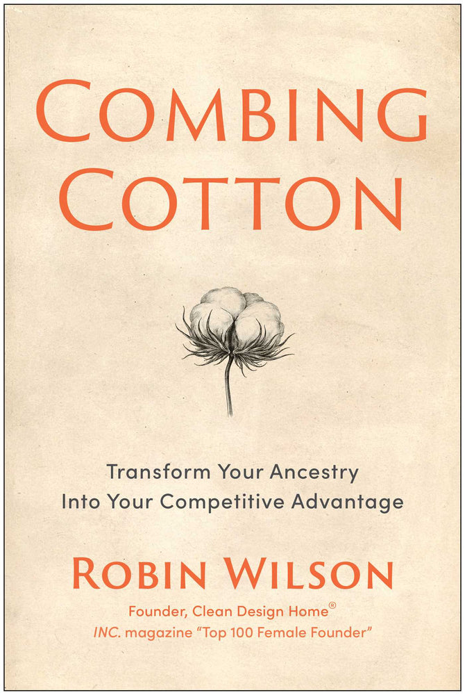 Combing Cotton: Transform Your Ancestry Into Your Competitive Advantage - Books - Image - Pop Weasel