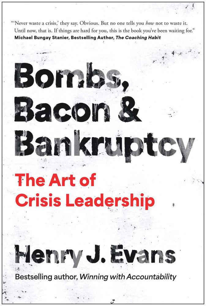 Bombs, Bacon, And Bankruptcy: The Art Of Crisis Leadership - Books - Image - Pop Weasel