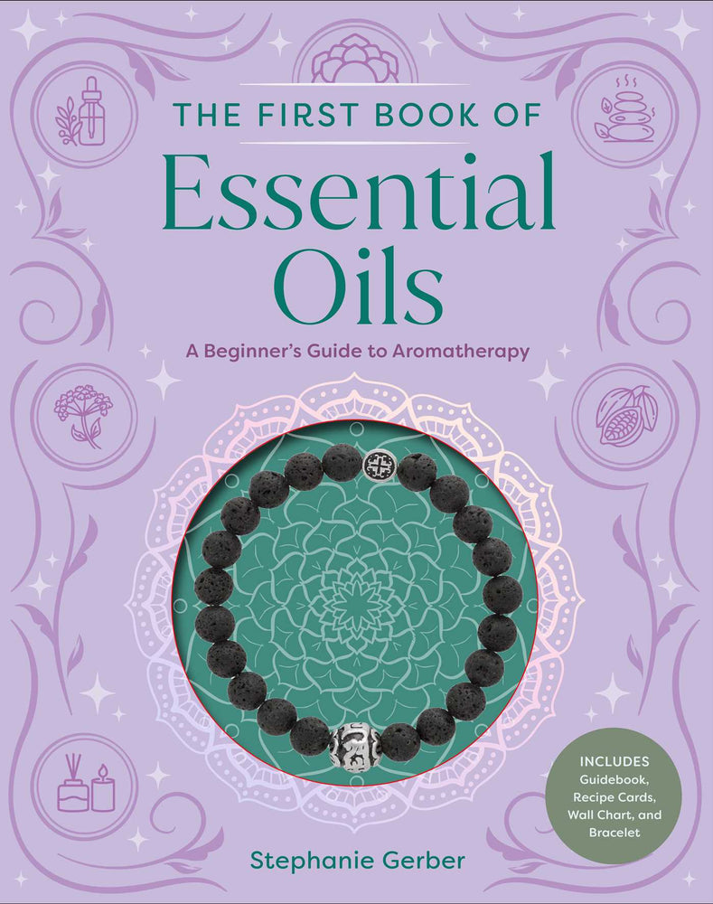 The First Book Of Essential Oils: A Beginner's Guide To Aromatherapy - Books - Image - Pop Weasel