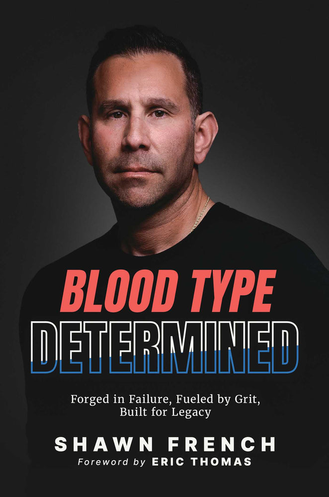Blood Type Determined: Forged In Failure, Fueled By Grit, Built For Legacy - Books - Image - Pop Weasel