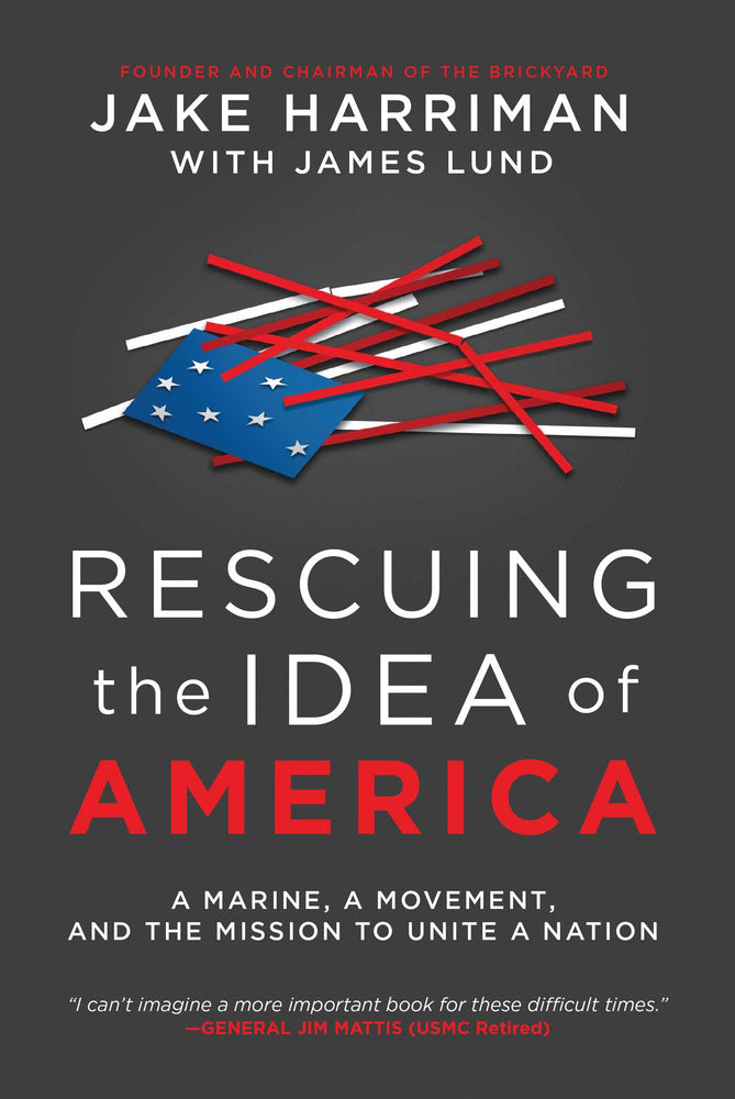 Rescuing The Idea Of America: A Marine, A Movement, And The Mission To Unite A Nation - Books - Image - Pop Weasel