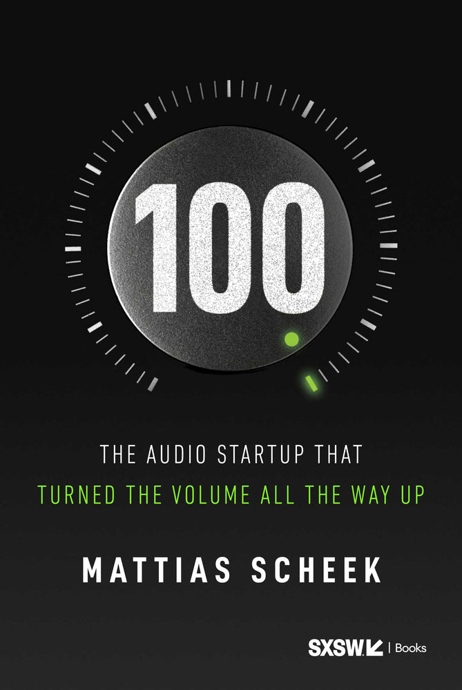 100: The Audio Startup That Turned The Volume All The Way Up - Books - Image - Pop Weasel