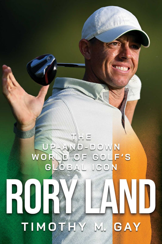 Rory Land The Up-and-Down World of Golf's Global Icon image