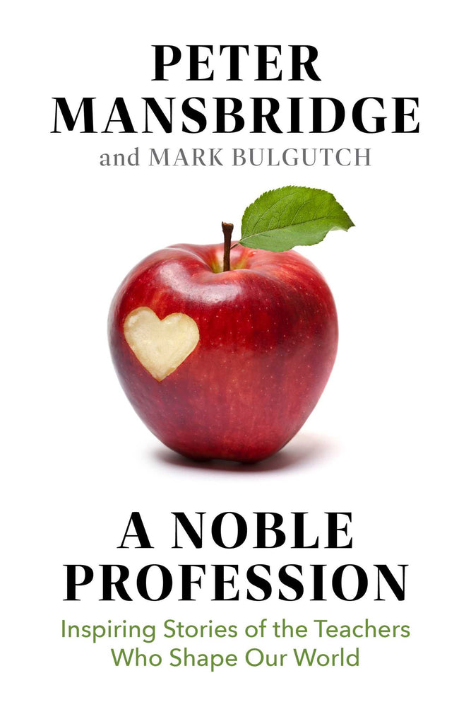 A Noble Profession: Inspiring Stories of the Teachers Who Shape Our World - Books - Image - Pop Weasel