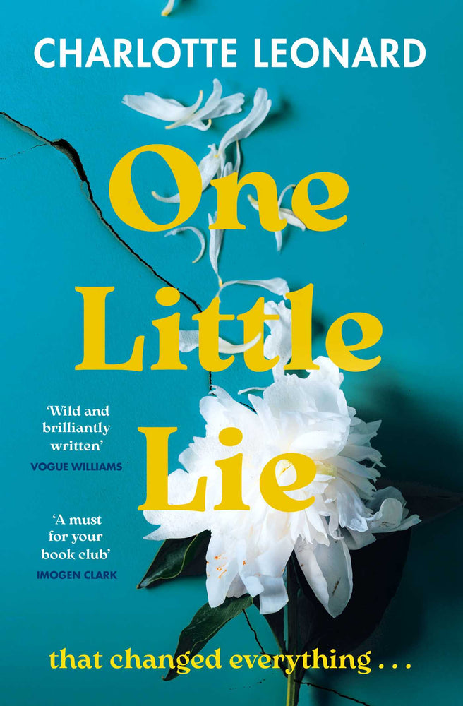 One Little Lie: The Thought-Provoking Read Perfect For Your Book Club! 'Wild And Brilliantly Written' (Vogue Williams) - Books - Image - Pop Weasel
