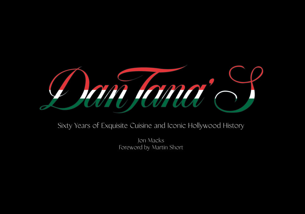 Dan Tana's: Sixty Years Of Exquisite Cuisine And Iconic Hollywood - Books - Image - Pop Weasel