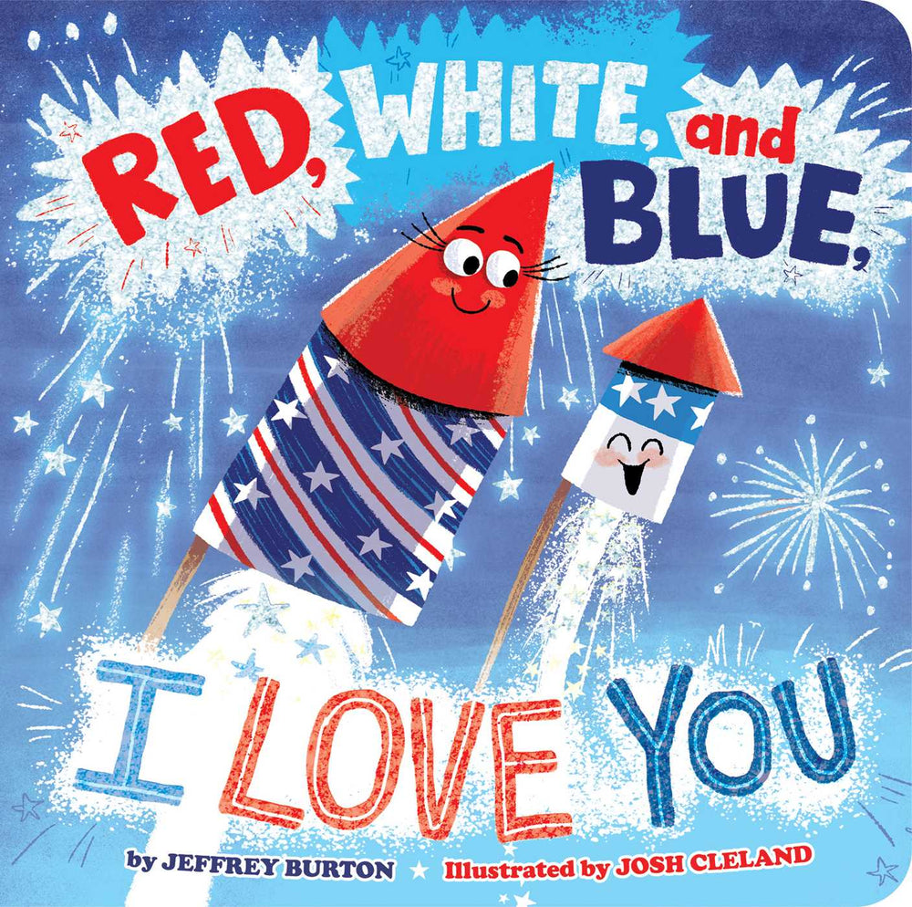 Red, White, And Blue, I Love You - Childrens Books - Image - Pop Weasel