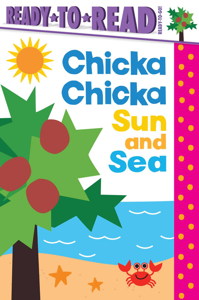 Chicka Chicka Sun And Sea: Ready-To-Read Ready-To-Go! - Childrens Books - Image - Pop Weasel