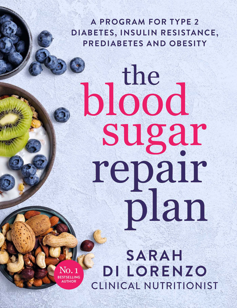 The Blood Sugar Repair Plan: A Program For Type 2 Diabetes, Insulin Resistance, Prediabetes And Obesity - Books - Image - Pop Weasel
