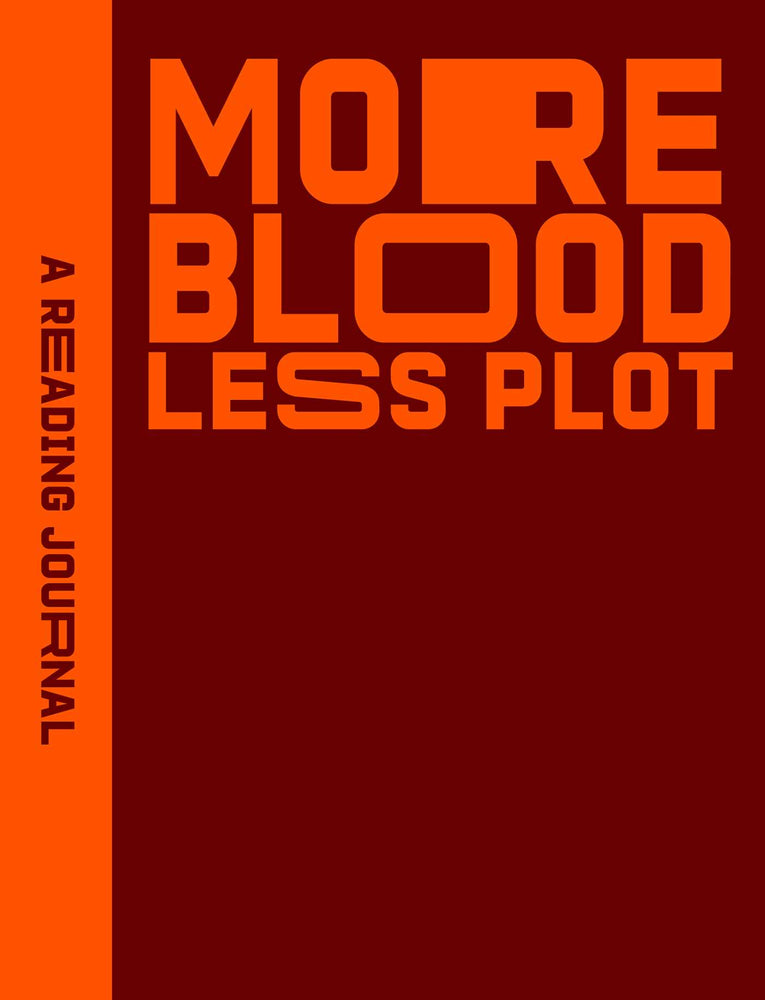 Reading Journal: More Blood, Less Plot - Stationery - Image - Pop Weasel
