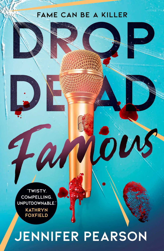 Drop Dead Famous: The crime thriller obsession of the summer! - Books - Image - Pop Weasel