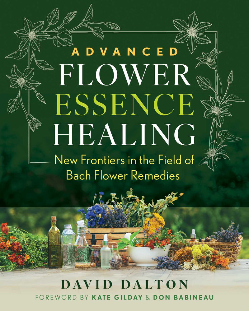 Advanced Flower Essence Healing: New Frontiers in the Field of Bach Flower Remedies - Books - Image - Pop Weasel