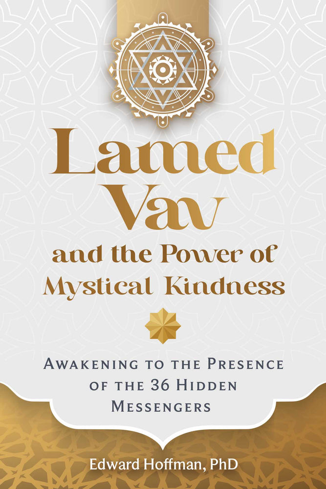 Lamed Vav and the Power of Mystical Kindness: Awakening to the Presence of the 36 Hidden Messengers | TPB - Books - Image - Pop Weasel