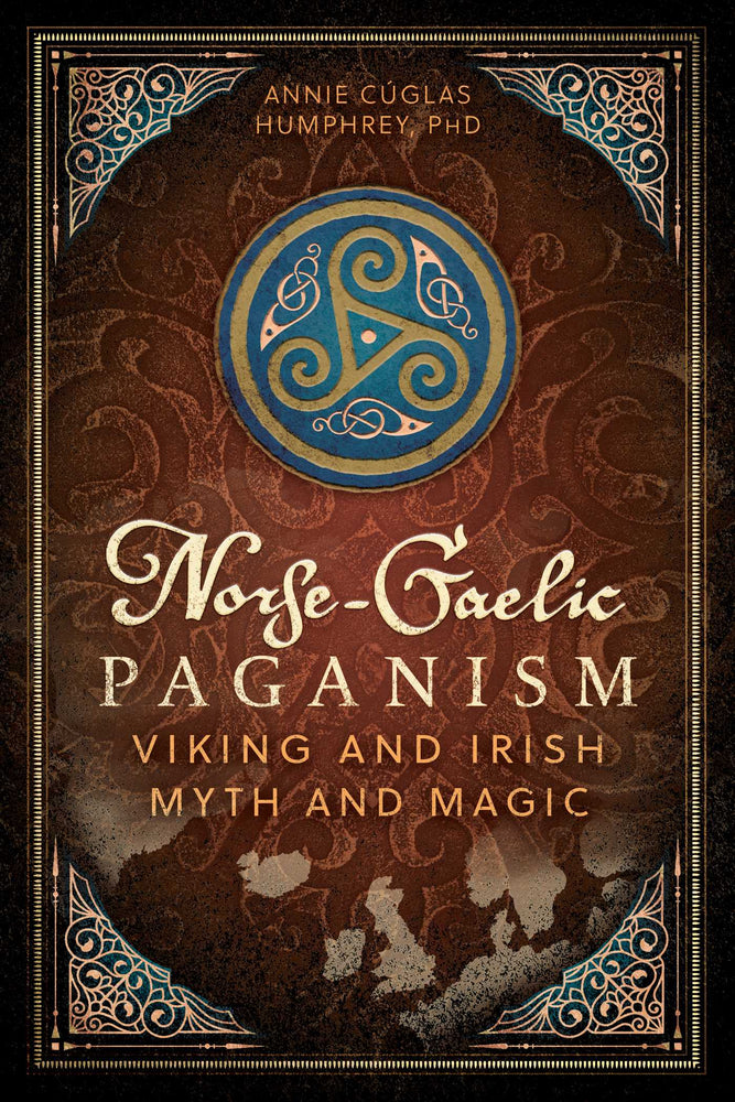 Norse-Gaelic Paganism: Viking and Irish Myth and Magic - Books - Image - Pop Weasel