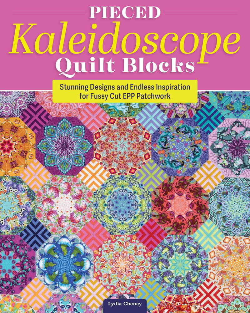 Pieced Kaleidoscope Quilt Blocks: Stunning Designs and Endless Inspiration for Fussy Cut EPP Patchwork - Books - Image - Pop Weasel