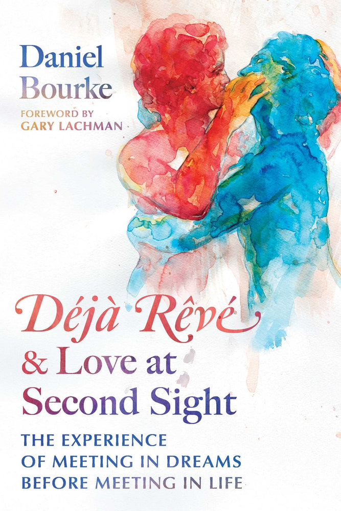 Deja Reve and Love at Second Sight: The Experience of Meeting in Dreams before Meeting in Life | TPB - Books - Image - Pop Weasel