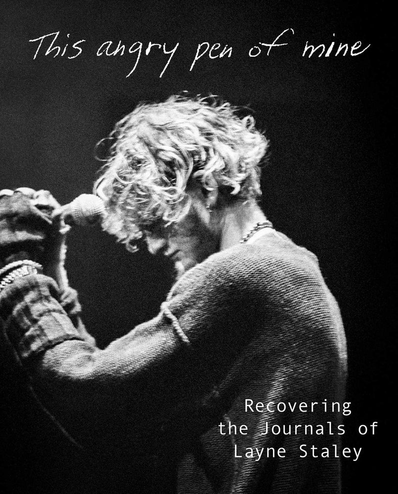 This Angry Pen of Mine: Recovering the Journals of Layne Staley - Books - Image - Pop Weasel